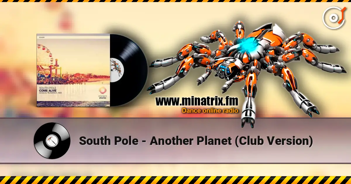 South Pole - Another Planet (Club Version) escuchar online en alta calidad | Minatrix.FM