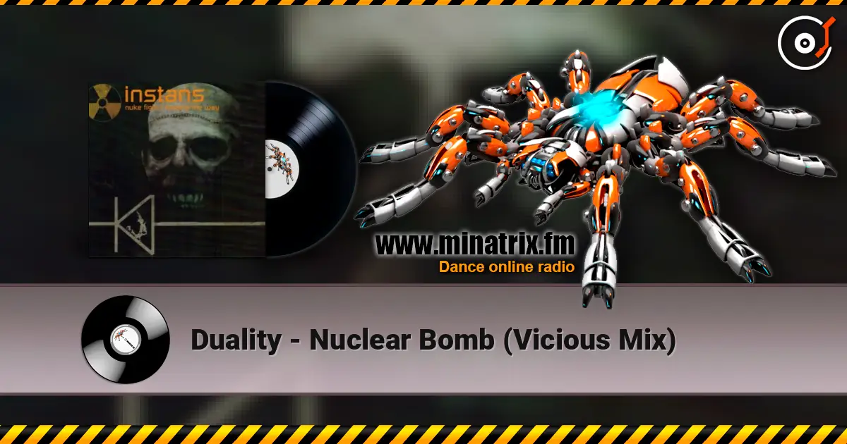 Duality - Nuclear Bomb (Vicious Mix) escuchar online en alta calidad | Minatrix.FM