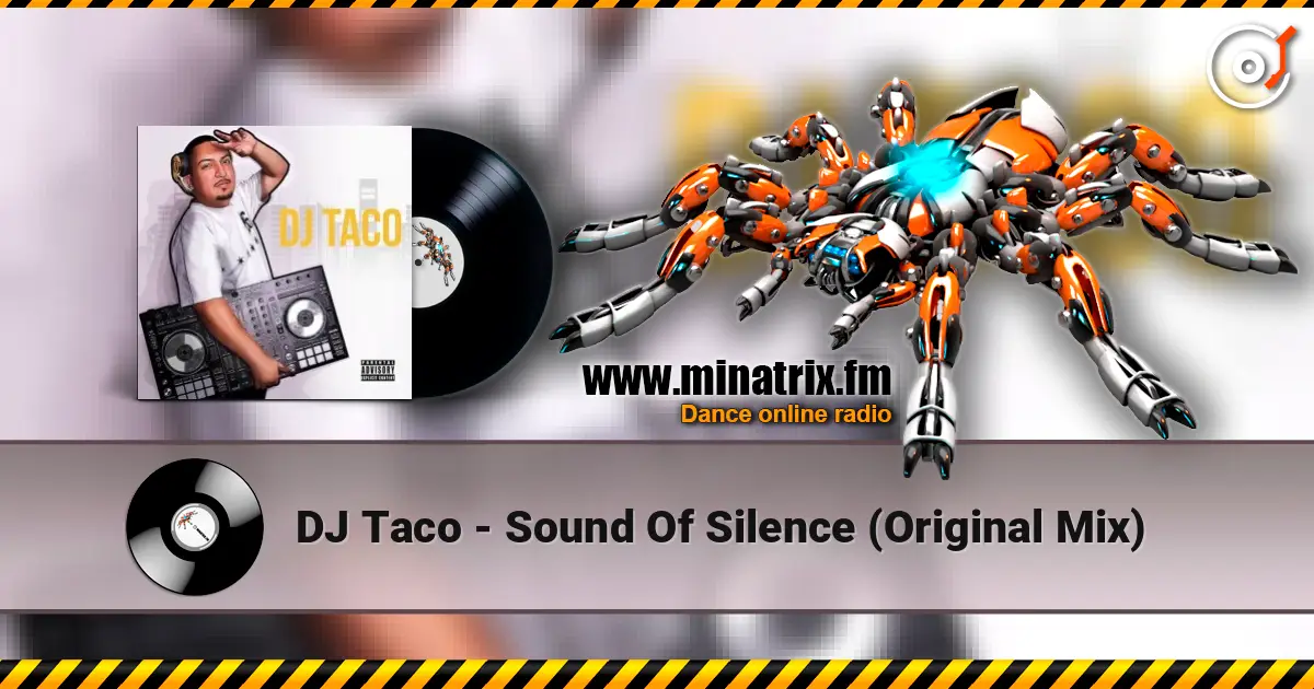 DJ Taco - Sound Of Silence (Original Mix) listen online in high quality | Minatrix.FM
