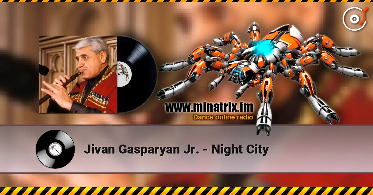 Jivan Gasparyan Jr. - Night City escuchar online en alta calidad | Minatrix.FM