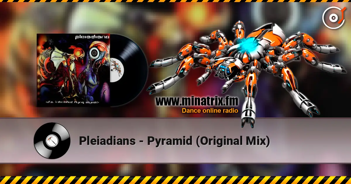 Pleiadians - Pyramid (Original Mix) escuchar online en alta calidad | Minatrix.FM