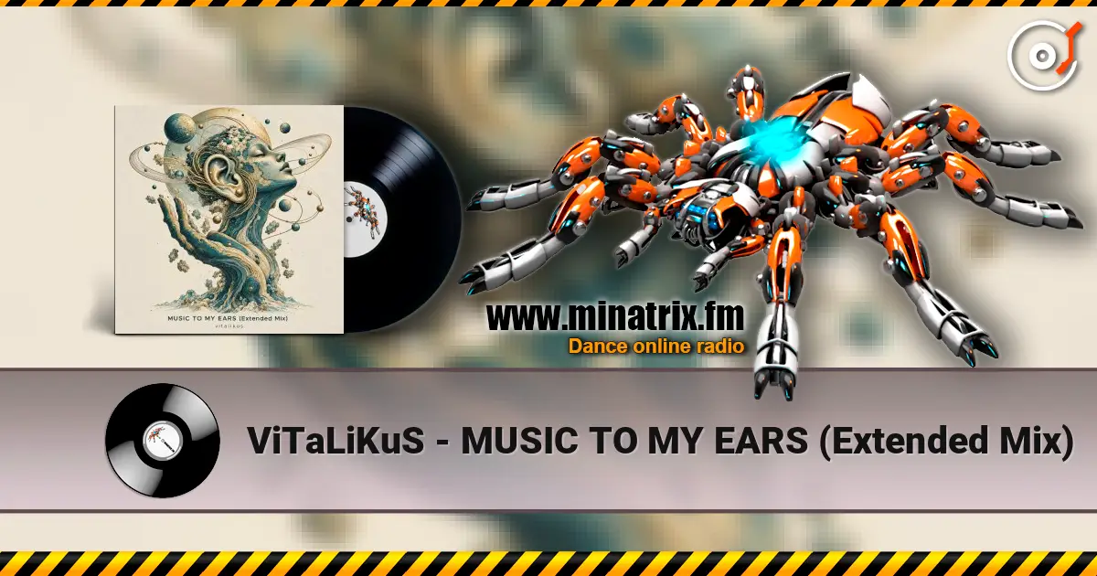 ViTaLiKuS - MUSIC TO MY EARS (Extended Mix) escuchar online en alta calidad | Minatrix.FM