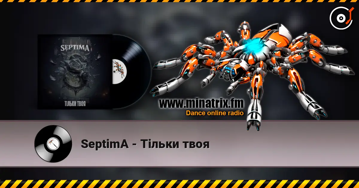 SeptimA - Тільки твоя escuchar online en alta calidad | Minatrix.FM