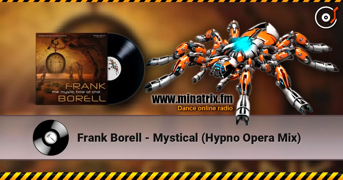 Frank Borell - Mystical (Hypno Opera Mix) escuchar online en alta calidad | Minatrix.FM