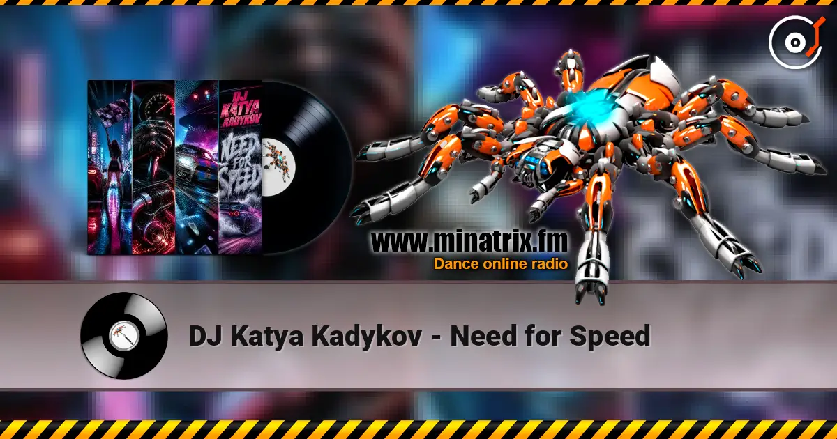 DJ Katya Kadykov - Need for Speed escuchar online en alta calidad | Minatrix.FM