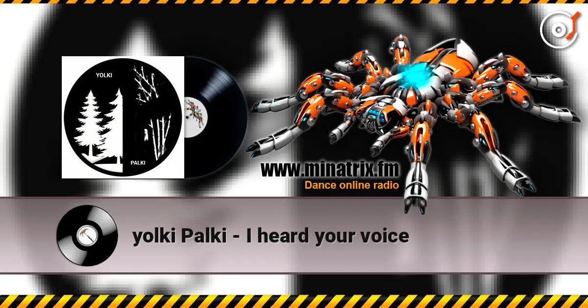 yolki Palki - I heard your voice escuchar online en alta calidad | Minatrix.FM