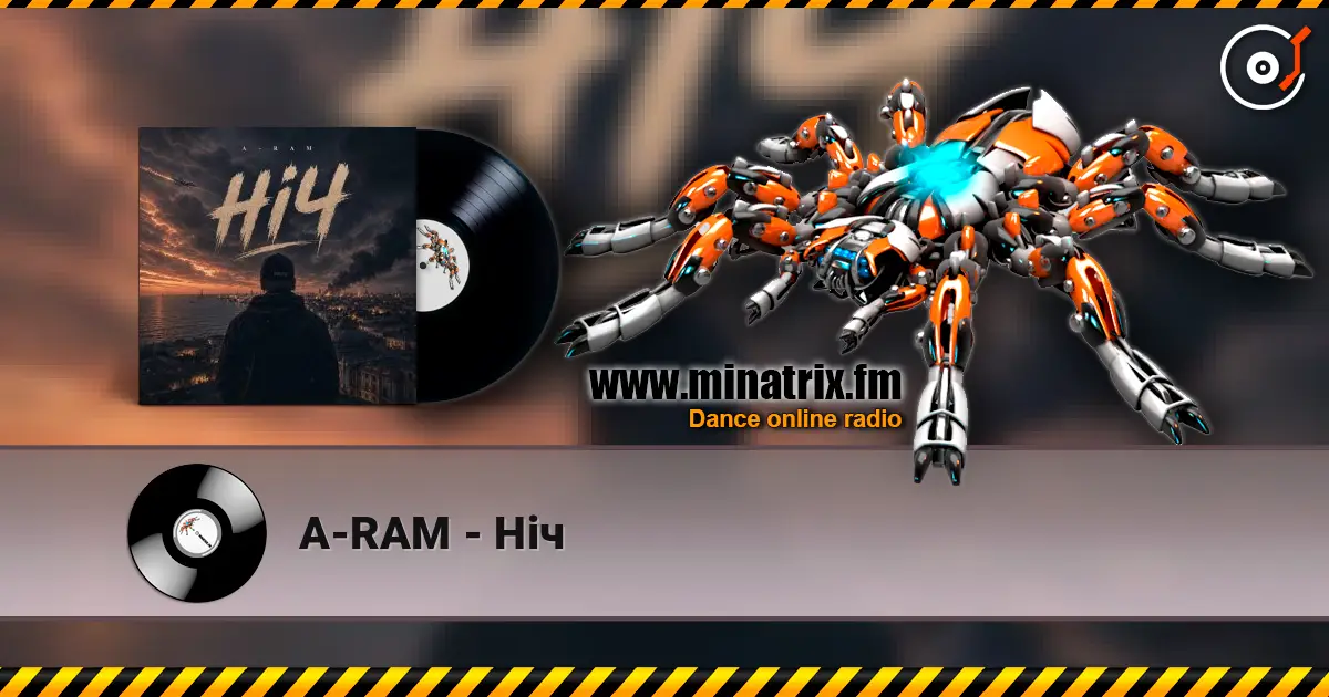 A-RAM - Ніч escuchar online en alta calidad | Minatrix.FM