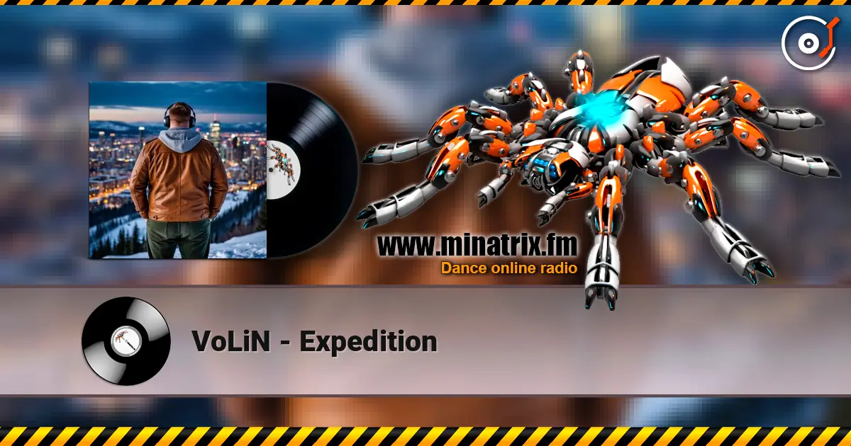 VoLiN - Expedition escuchar online en alta calidad | Minatrix.FM
