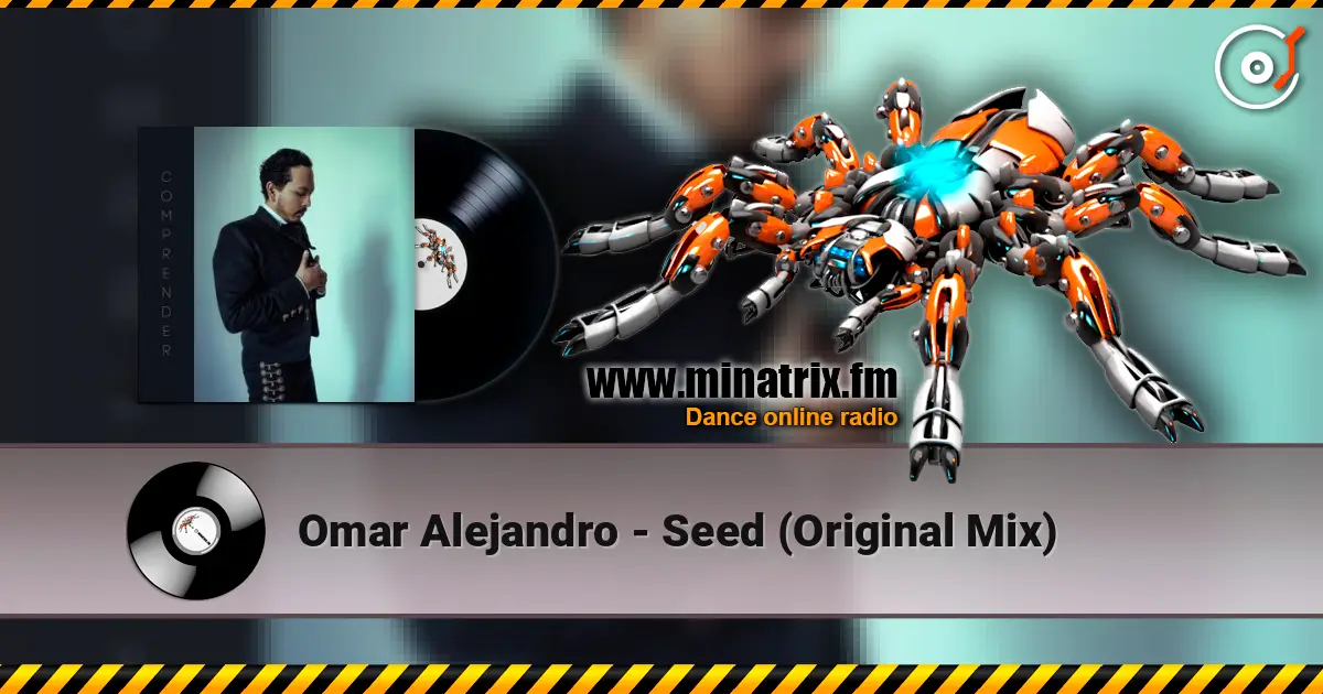 Omar Alejandro - Seed (Original Mix) escuchar online en alta calidad | Minatrix.FM