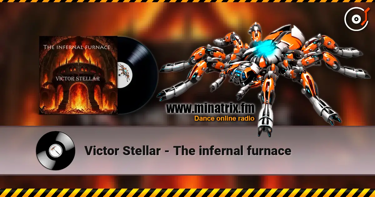Victor Stellar - The infernal furnace escuchar online en alta calidad | Minatrix.FM