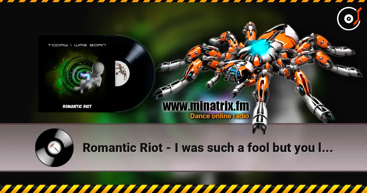Romantic Riot - I was such a fool but you loved me escuchar online en alta calidad | Minatrix.FM