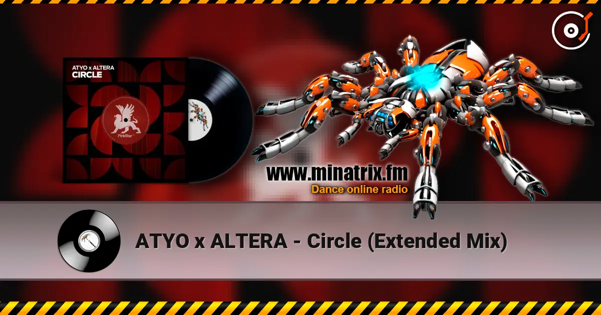 ATYO x ALTERA - Circle (Extended Mix) escuchar online en alta calidad | Minatrix.FM
