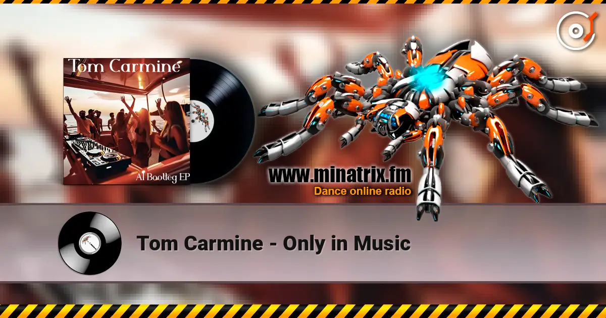 Tom Carmine - Only in Music escuchar online en alta calidad | Minatrix.FM