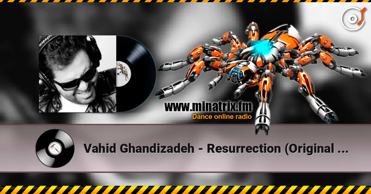 Vahid Ghandizadeh - Resurrection (Original Mix) escuchar online en alta calidad | Minatrix.FM