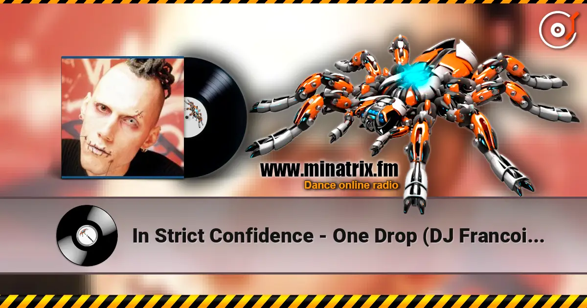In Strict Confidence - One Drop (DJ Francois Remix) escuchar online en alta calidad | Minatrix.FM