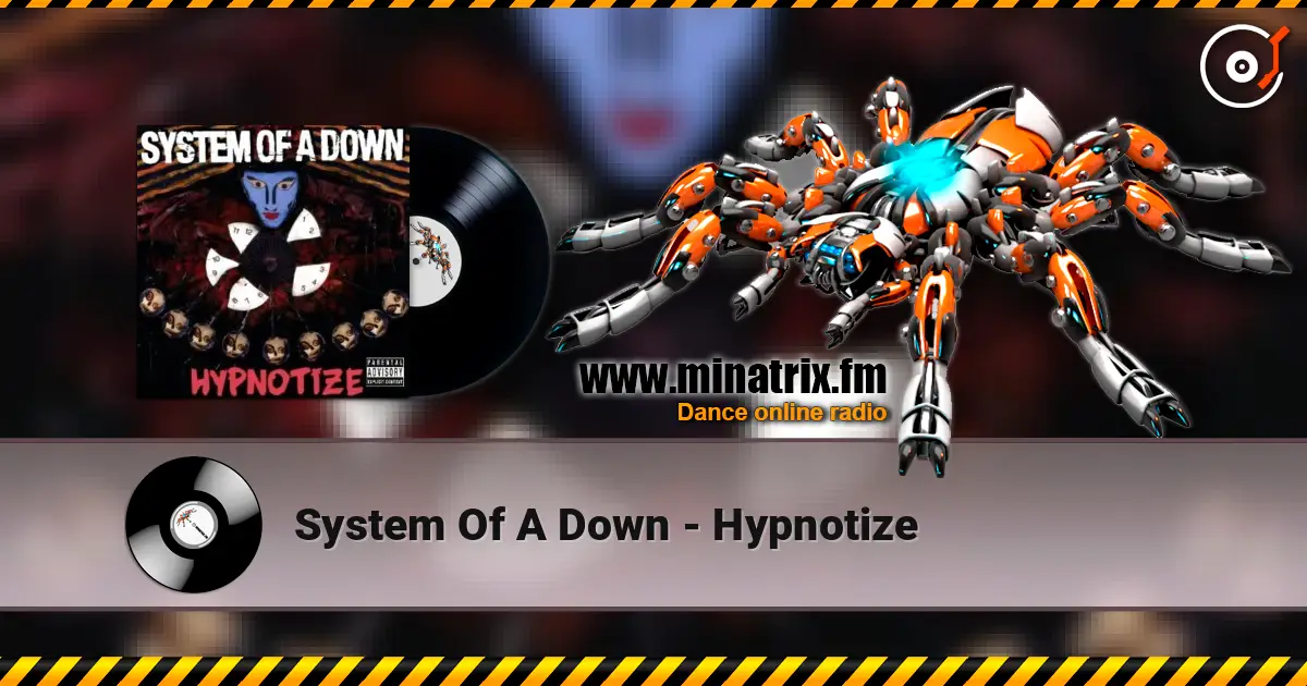 System Of A Down - Hypnotize escuchar online en alta calidad | Minatrix.FM