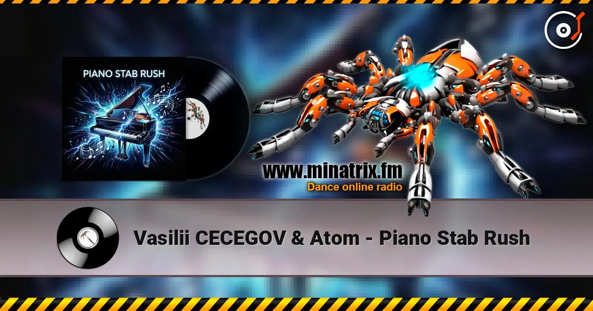 Vasilii CECEGOV & Atom - Piano Stab Rush escuchar online en alta calidad | Minatrix.FM