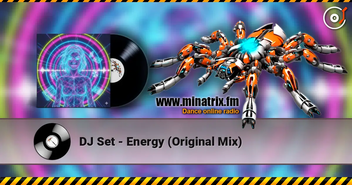 DJ Set - Energy (Original Mix) escuchar online en alta calidad | Minatrix.FM