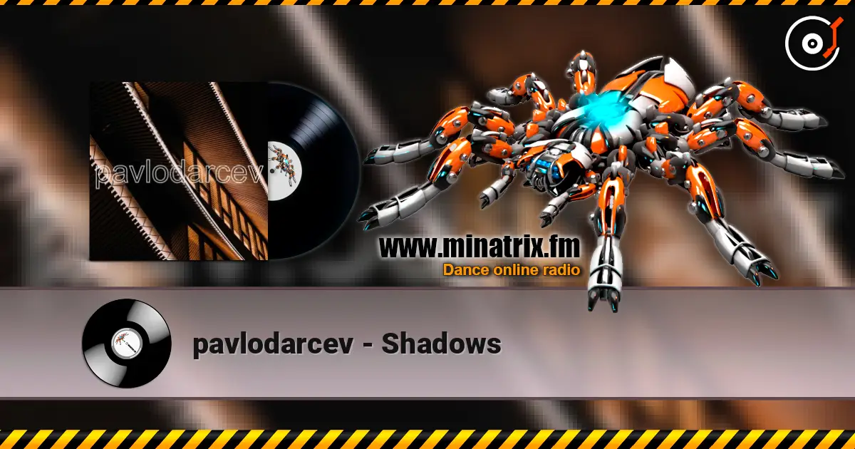 pavlodarcev - Shadows escuchar online en alta calidad | Minatrix.FM