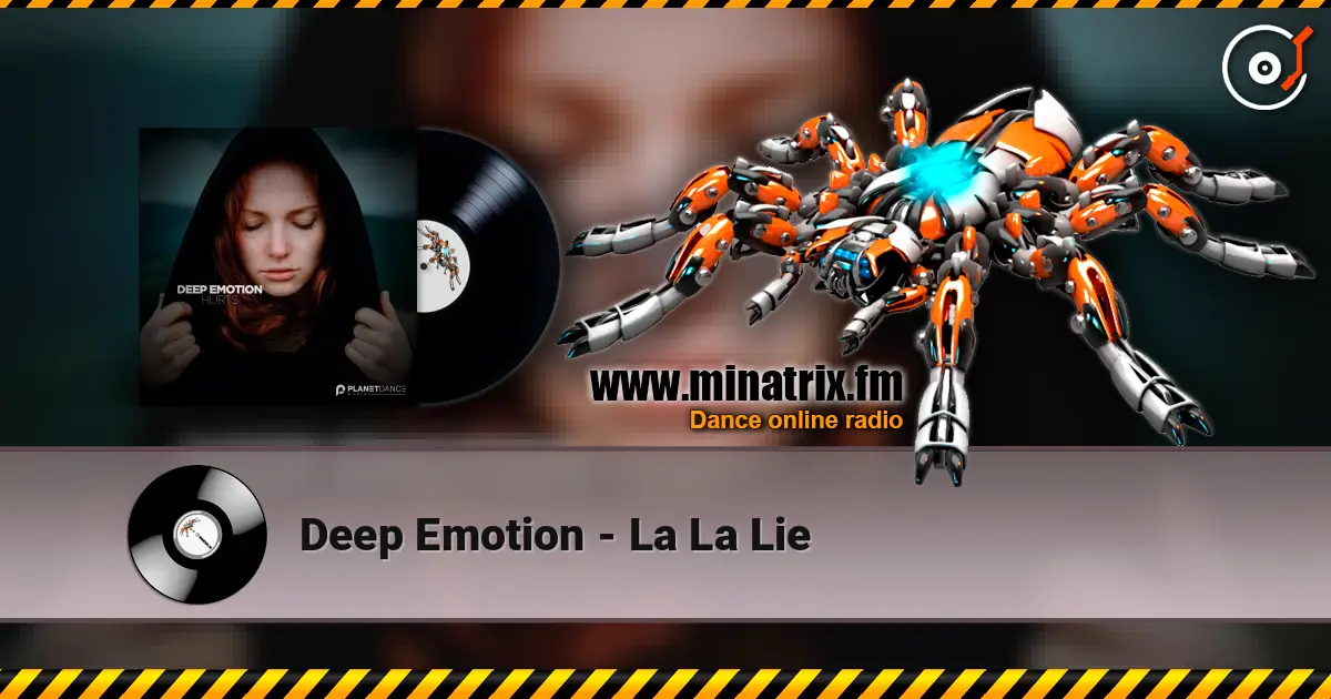 Deep Emotion - La La Lie escuchar online en alta calidad | Minatrix.FM