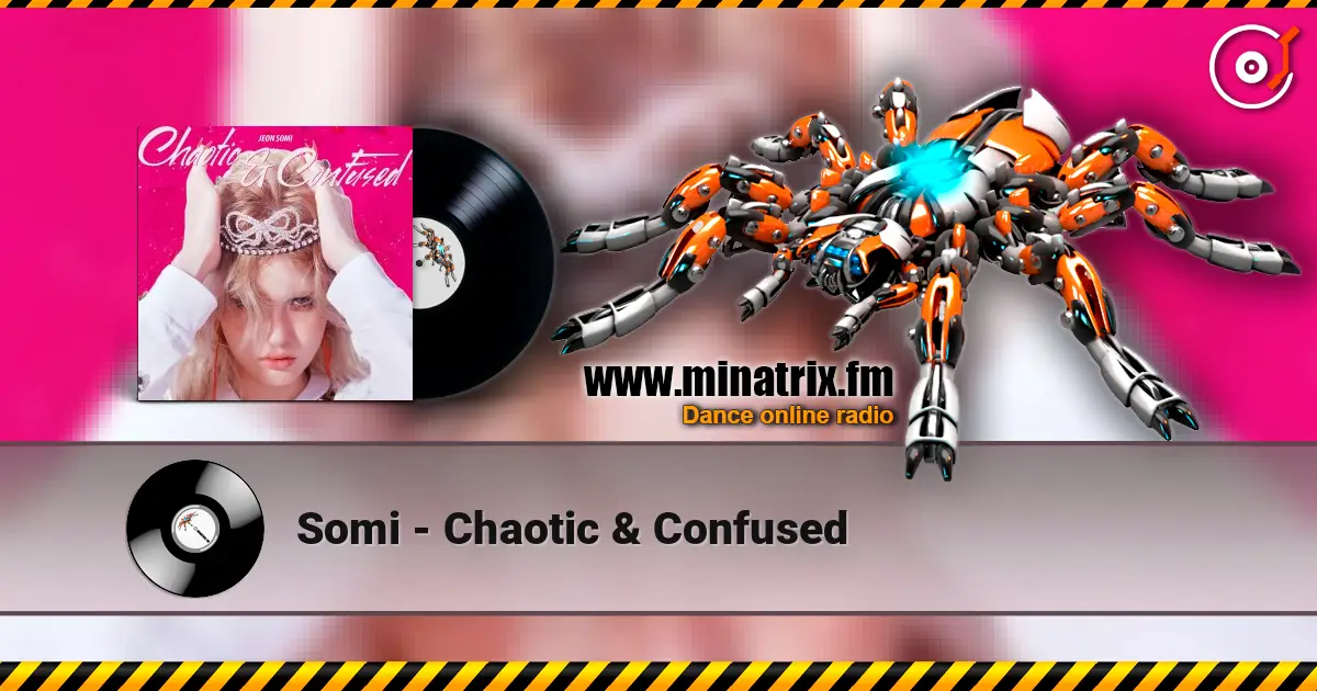 Somi - Chaotic & Confused escuchar online en alta calidad | Minatrix.FM