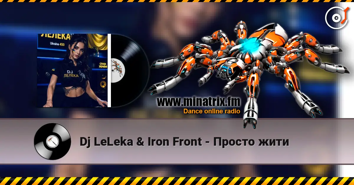 Dj LeLeka & Iron Front - Просто жити escuchar online en alta calidad | Minatrix.FM