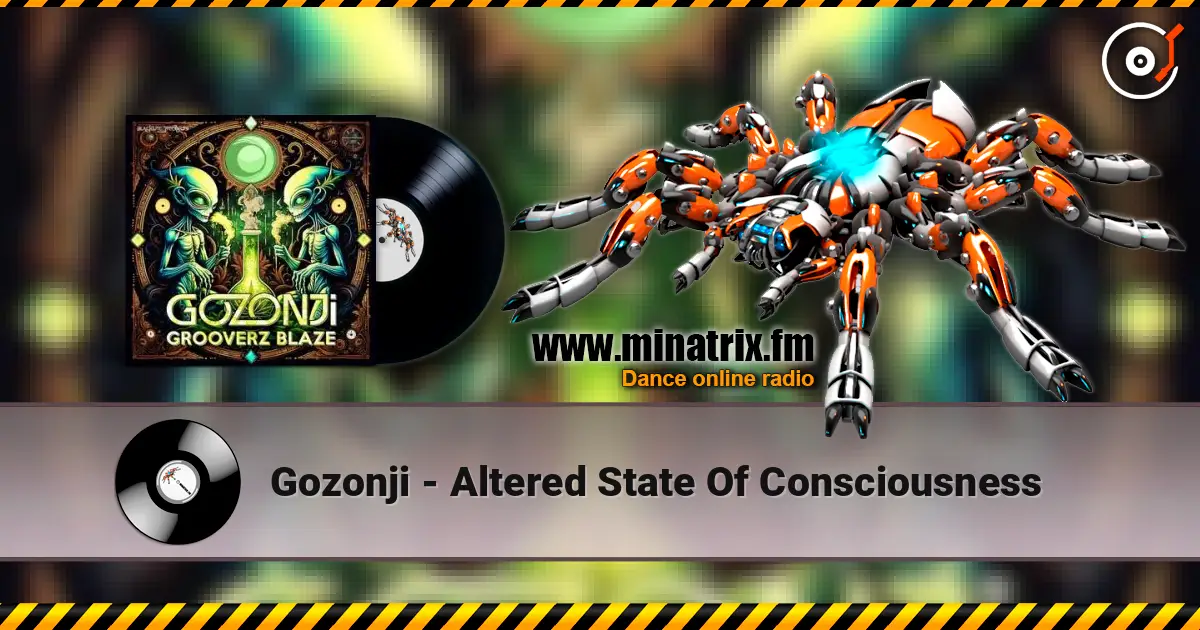 Gozonji - Altered State Of Consciousness escuchar online en alta calidad | Minatrix.FM