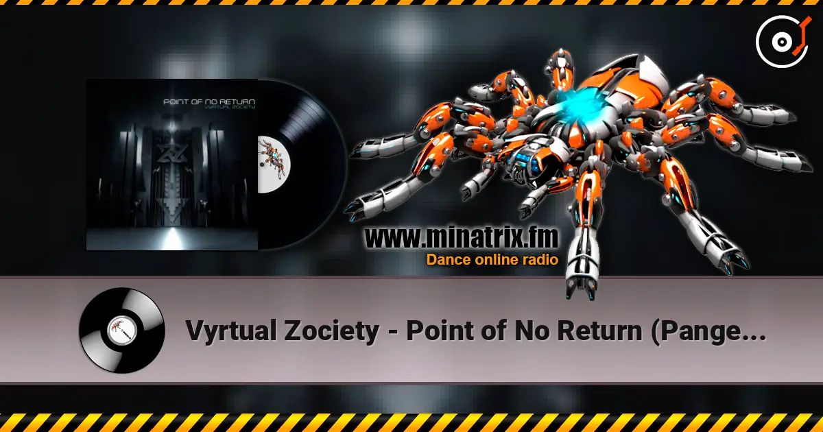 Vyrtual Zociety - Point of No Return  (Pangea Remix) escuchar online en alta calidad | Minatrix.FM