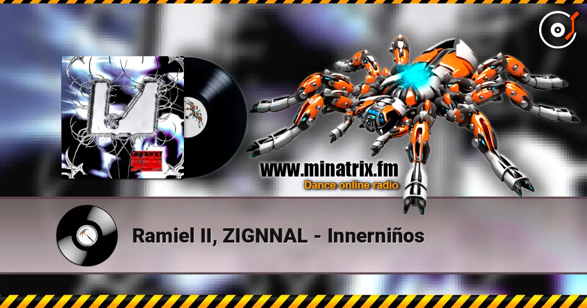 Ramiel II, ZIGNNAL - Innerniños escuchar online en alta calidad | Minatrix.FM