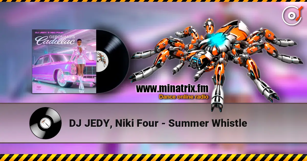 DJ JEDY, Niki Four - Summer Whistle escuchar online en alta calidad | Minatrix.FM