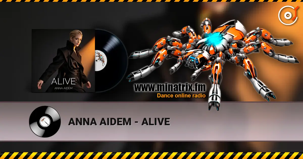 ANNA AIDEM - ALIVE escuchar online en alta calidad | Minatrix.FM