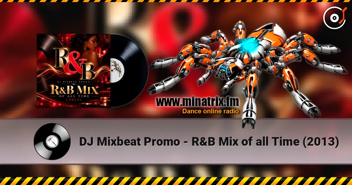 DJ Mixbeat Promo - R&B Mix of all Time (2013) escuchar online en alta calidad | Minatrix.FM