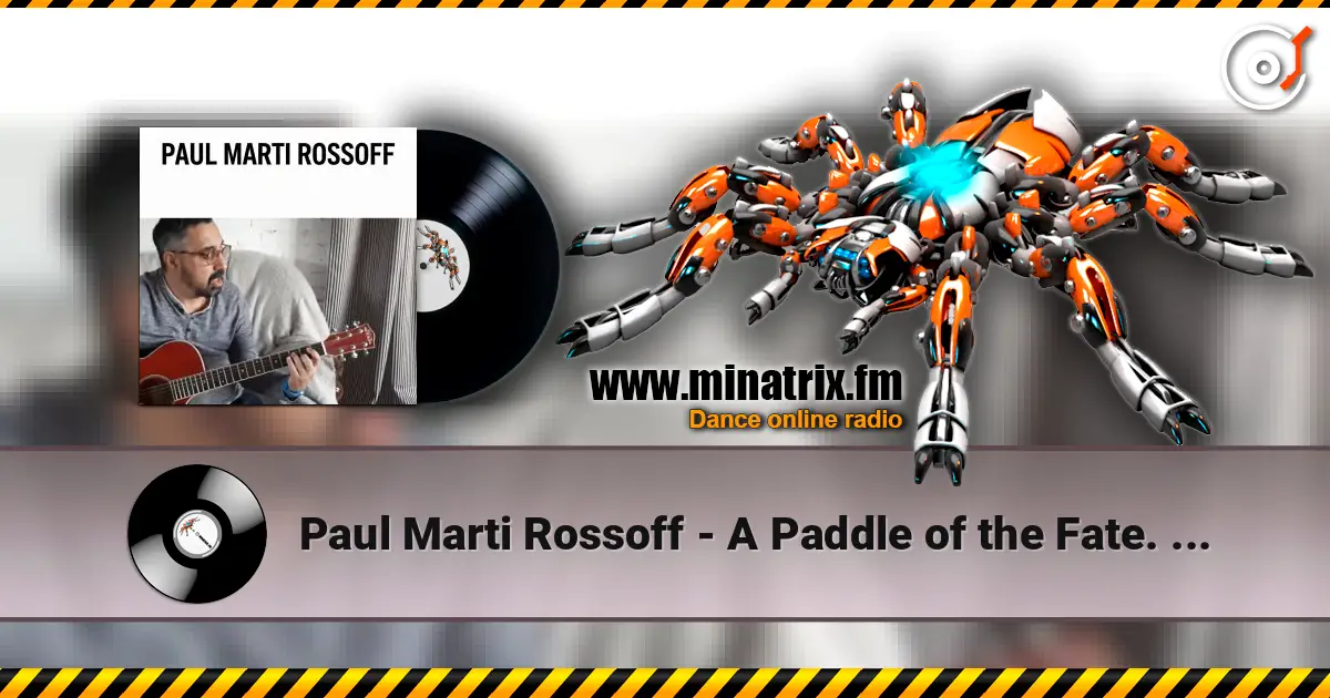 Paul Marti Rossoff - A Paddle of the Fate. FL Studio live recorded 2026 escuchar online en alta calidad | Minatrix.FM