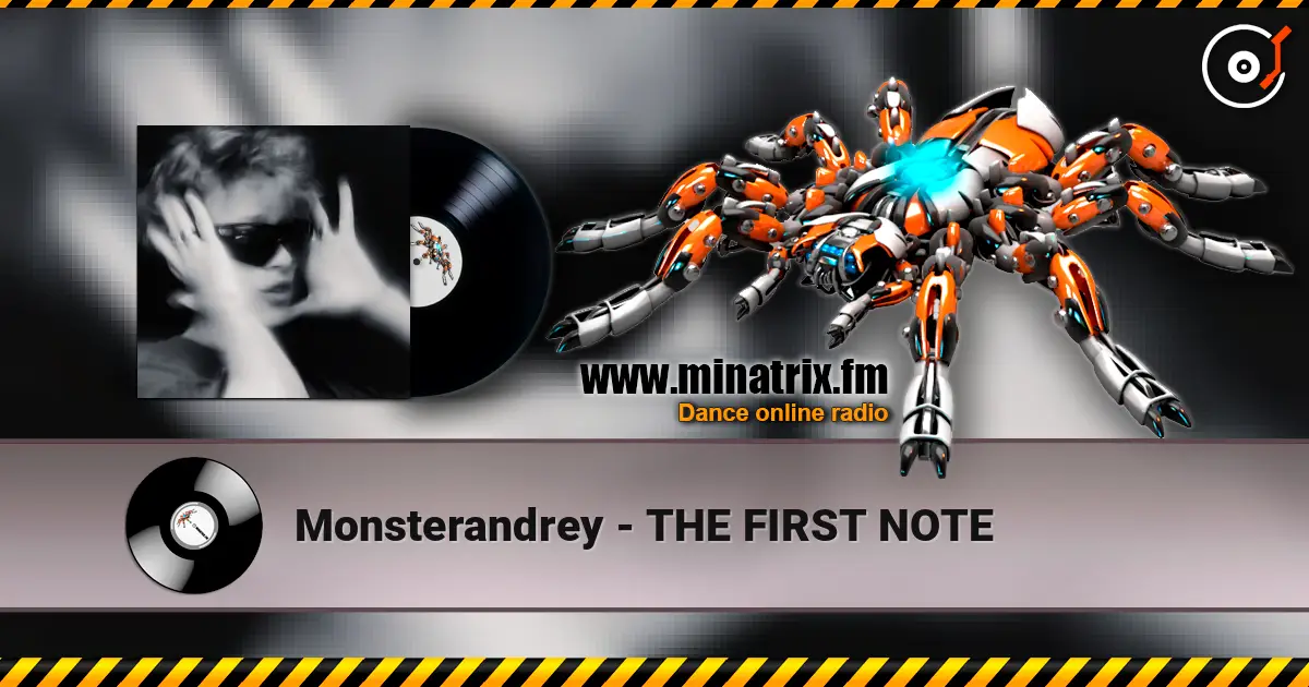 Monsterandrey - THE FIRST NOTE escuchar online en alta calidad | Minatrix.FM