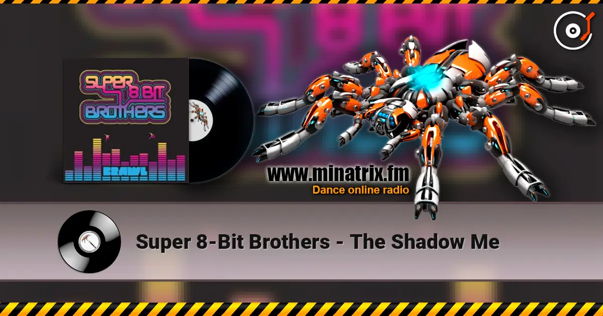 Super 8-Bit Brothers - The Shadow Me слухати онлайн у високій якості | Minatrix.FM