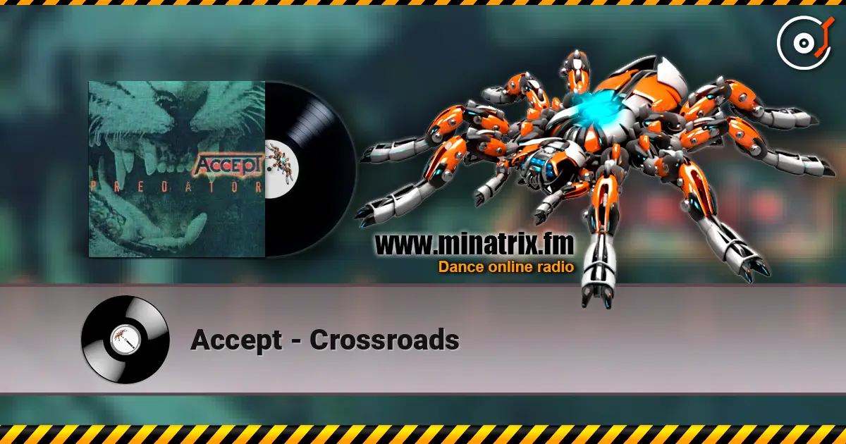 Accept - Crossroads escuchar online en alta calidad | Minatrix.FM