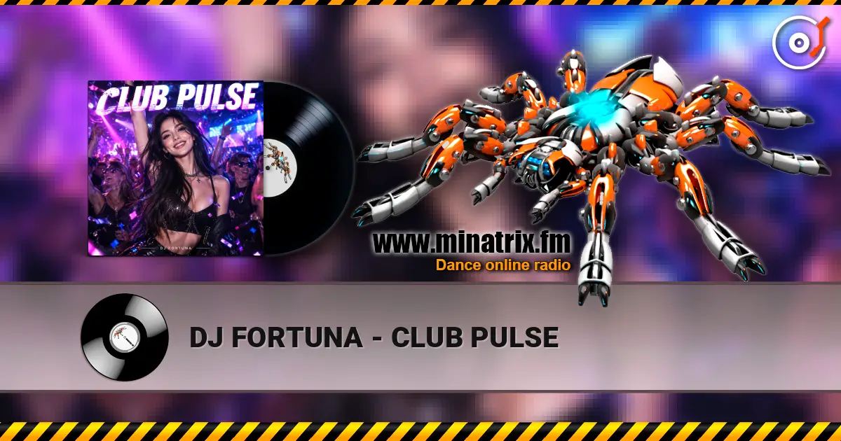 DJ FORTUNA - CLUB PULSE escuchar online en alta calidad | Minatrix.FM