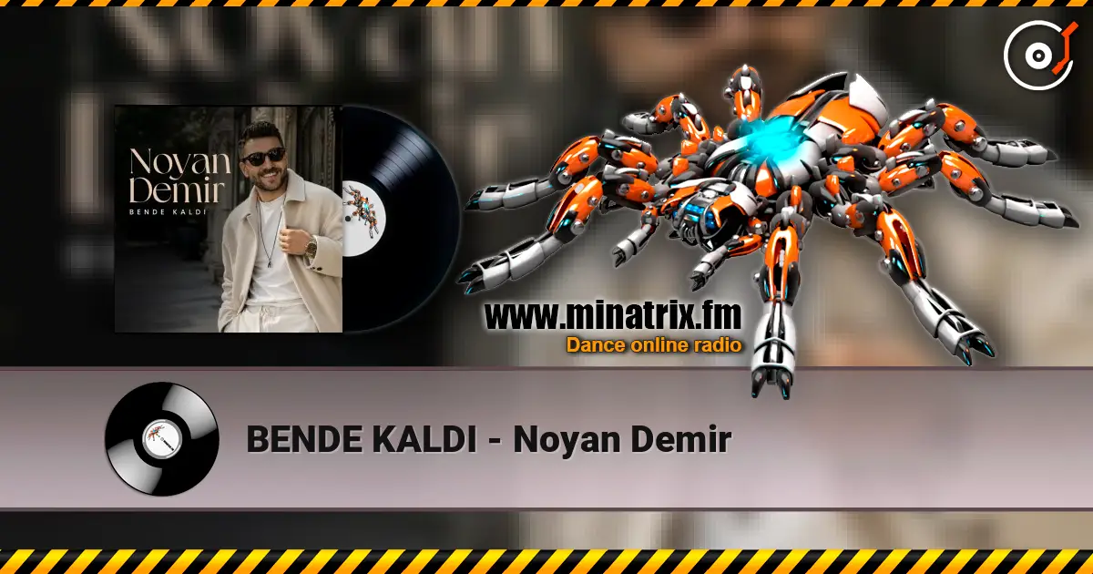 BENDE KALDI - Noyan Demir слухати онлайн у високій якості | Minatrix.FM