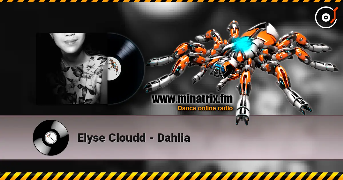 Elyse Cloudd - Dahlia escuchar online en alta calidad | Minatrix.FM