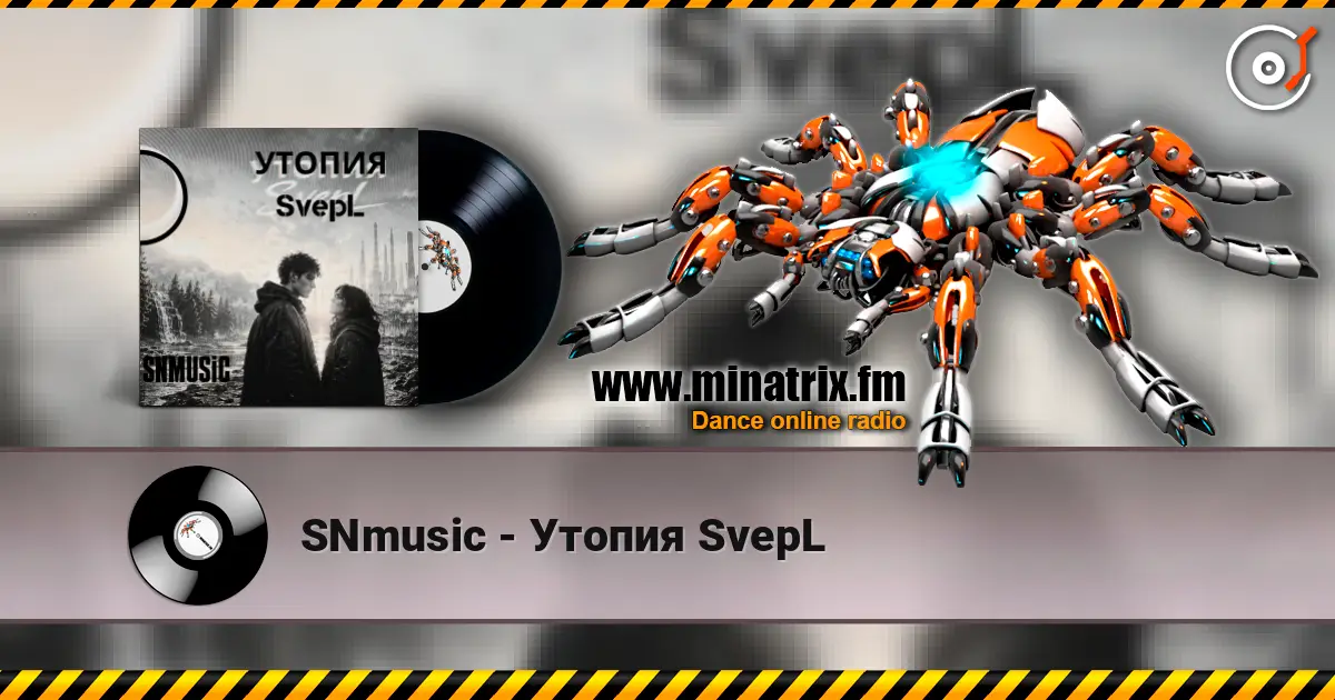 SNmusic - Утопия SvepL escuchar online en alta calidad | Minatrix.FM