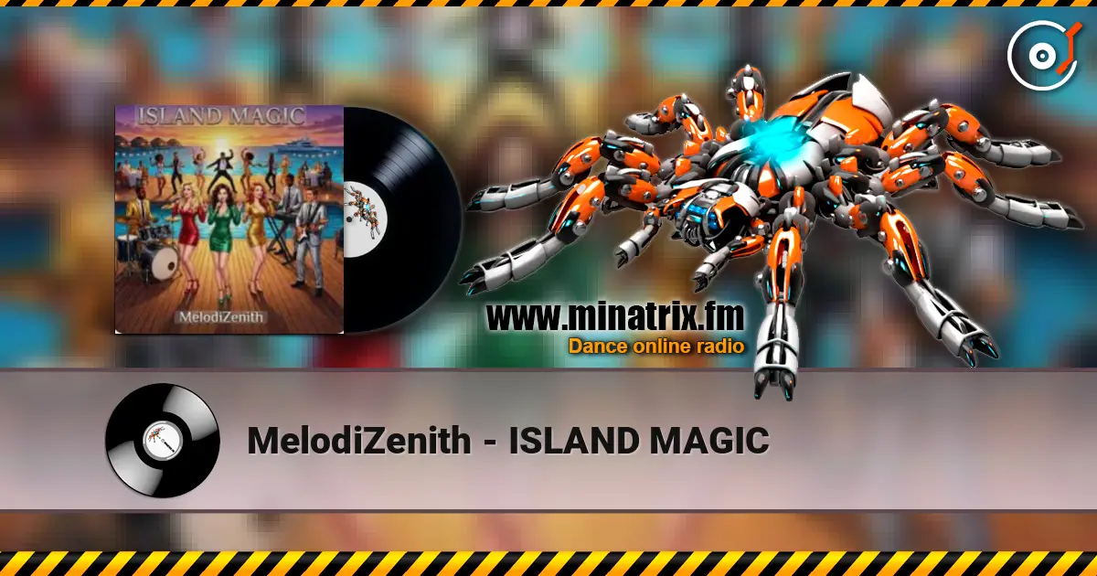 MelodiZenith - ISLAND MAGIC escuchar online en alta calidad | Minatrix.FM