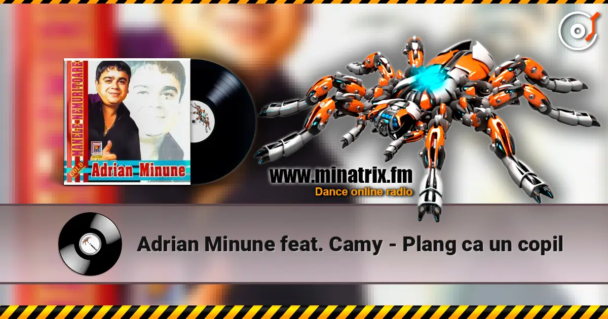 Adrian Minune feat. Camy - Plang ca un copil слухати онлайн у високій якості | Minatrix.FM