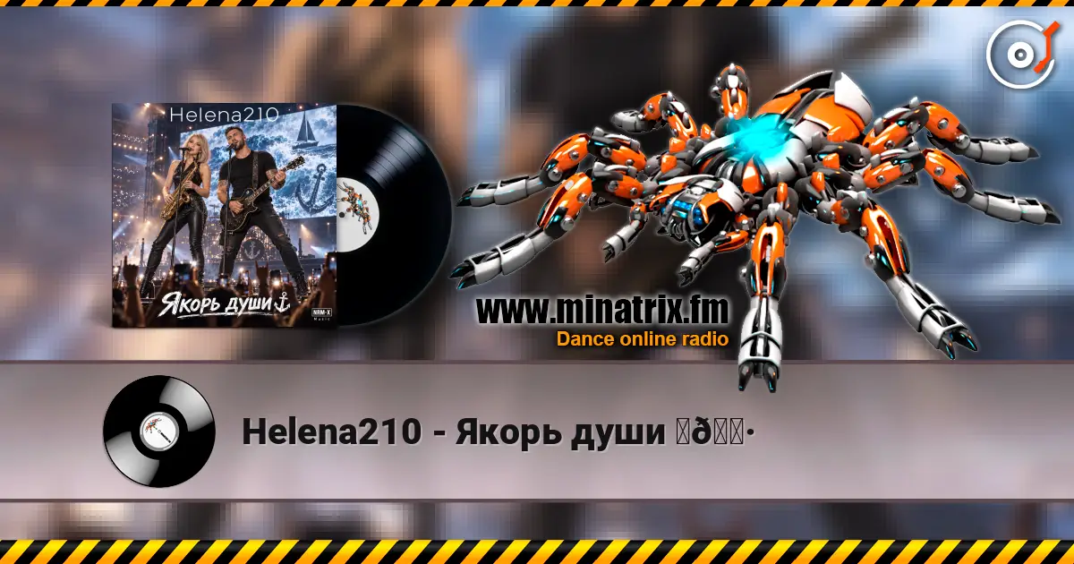 Helena210 - Якорь души ⚓🎷 escuchar online en alta calidad | Minatrix.FM