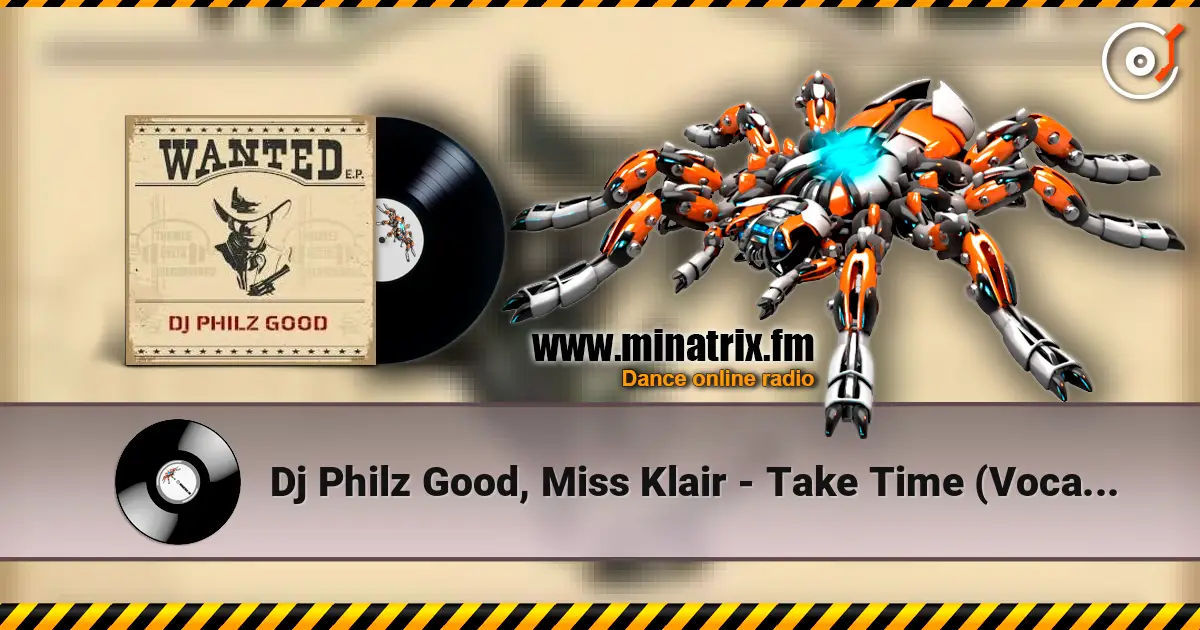 Dj Philz Good, Miss Klair - Take Time (Vocal Mix) слухати онлайн у високій якості | Minatrix.FM