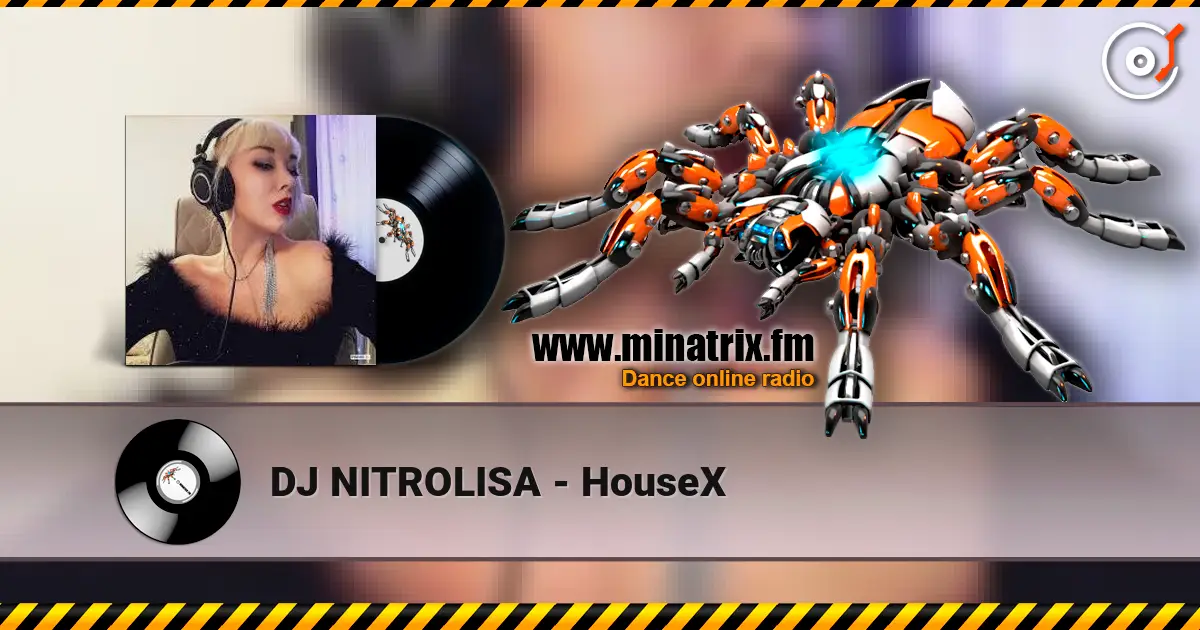 DJ NITROLISA - HouseX escuchar online en alta calidad | Minatrix.FM