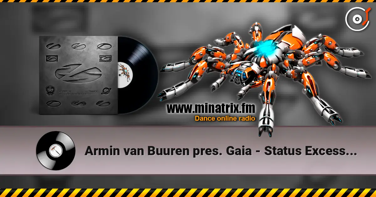 Armin van Buuren pres. Gaia - Status Excessu D (Extended Mix) escuchar online en alta calidad | Minatrix.FM