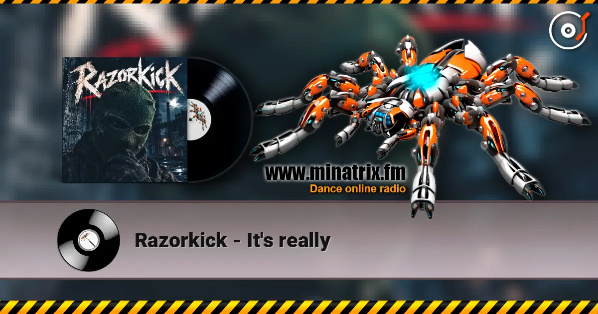 Razorkick - It's really listen online in high quality | Minatrix.FM