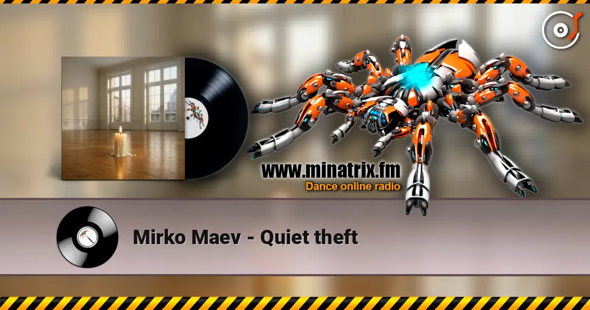 Mirko Maev - Quiet theft escuchar online en alta calidad | Minatrix.FM