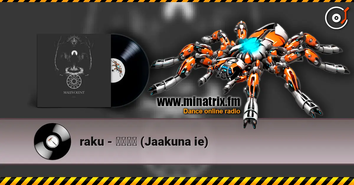 raku - 邪悪な家 (Jaakuna ie) escuchar online en alta calidad | Minatrix.FM