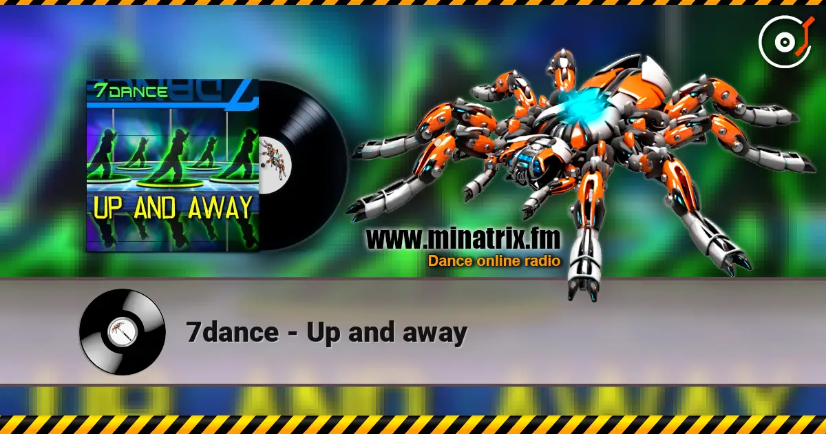 7dance - Up and away listen online in high quality | Minatrix.FM